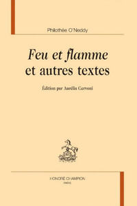 FEU ET FLAMME ET AUTRES TEXTES