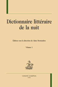 Dictionnaire littéraire de la nuit. 2 volumes