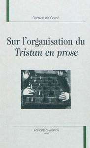 Sur l'organisation du "Tristan en prose"