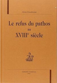 Le refus du pathos au XVIIIe siècle