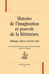 Histoire de l’imagination et pouvoir de la littérature