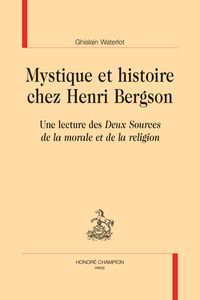 Mystique et histoire chez Henri Bergson