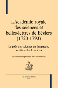 L’Académie royale des sciences et belles-lettres de Béziers (1723-1793)