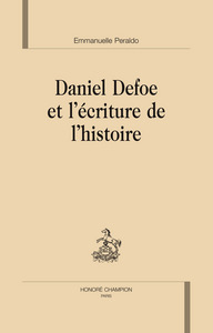 Daniel Defoe et l'écriture de l'histoire