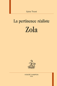 La pertinence réaliste, Zola