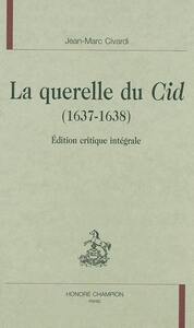 La querelle du Cid, 1637-1638