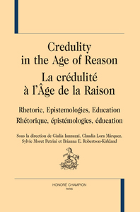 Credulity in the Age of Reason - La crédulité à l’Âge de la Raison