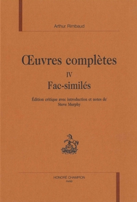 Œuvres complètes T4 : Fac-similés