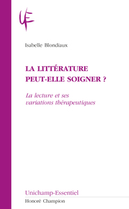 LA LITTERATURE PEUT-ELLE SOIGNER ?