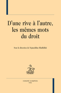 D’une rive à l’autre, les mêmes mots du droit