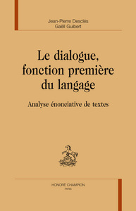 Le dialogue, fonction première du langage - analyse énonciative de textes