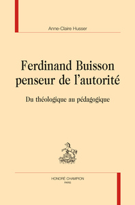 FERDINAND BUISSON PENSEUR DE L'AUTORITÉ