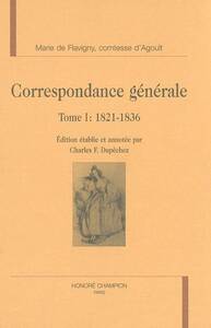 Correspondance générale T1 : 1821-1836