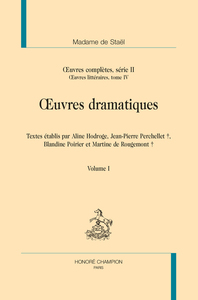 Œuvres dramatiques In Œuvres complètes,  Série II. Œuvres littéraires. Tome IV. 2 VOLS