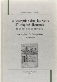 La description dans les récits d'Antiquité allemands - fin du XIIe-début du XIIIe siècle