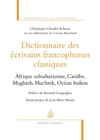 Dictionnaire des écrivains francophones classiques