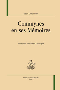 Commynes en ses "Mémoires"