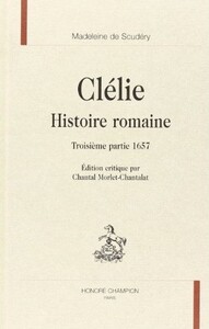 Clélie. . Troisième partie 1657