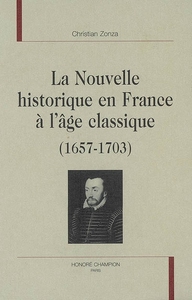 La nouvelle historique en France à l'âge classique - 1657-1703