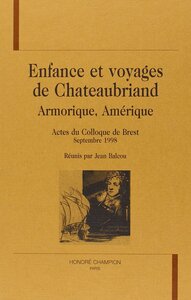 Enfance et voyages de Chateaubriand - Armorique, Amérique
