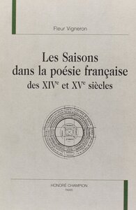 Les saisons dans la poésie française des XIVe et XVe siècles