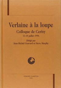 Verlaine à la loupe