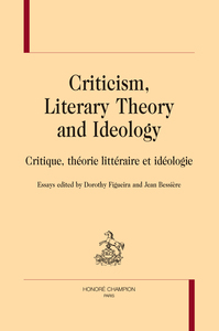 Criticism, Literary Theory and Ideology