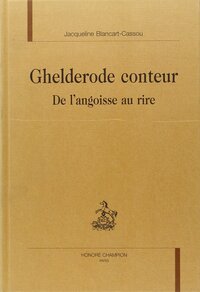 Ghelderode conteur - de l'angoisse au rire