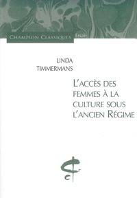 L'ACCES DES FEMMES A LA CULTURE SOUS L'ANCIEN REGIME