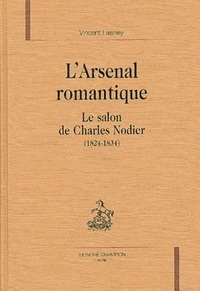 L'Arsenal romantique - le salon de Charles Nodier, 1824-1834