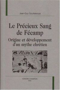 Le Précieux Sang de Fécamp