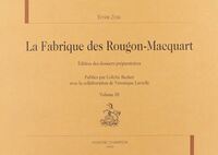 La fabrique des Rougon-Macquart Vol. III : Une page d’amour, Nana, Pot Bouille.