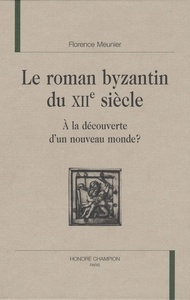 Le roman byzantin du XIIe siècle
