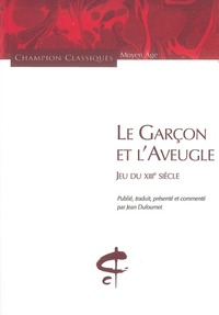 Le Garçon et l'aveugle. Jeu du XIIIè s.