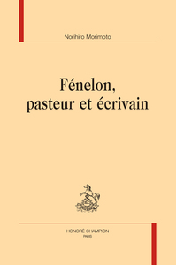 Fénelon, pasteur et écrivain