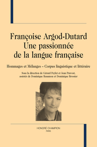 Françoise Argod-Dutard, une passionnée de la langue française