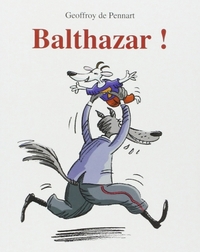 BALTHAZAR !
