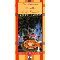 Les fameuses recettes de la cuisine antillaise