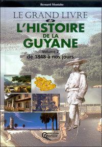 L'HISTOIRE DE LA GUYANE TOME 2