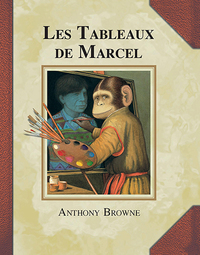 LES TABLEAUX DE MARCEL