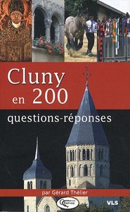 Cluny en 200 questions-réponses