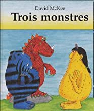 trois monstres