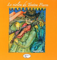 Le violon de Tonton Pierre