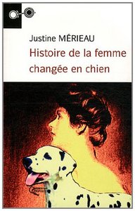 Histoire de la femme changée en chien - roman