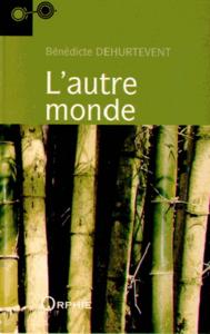 L'autre monde - roman