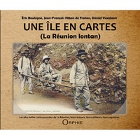 Une île en cartes - la Réunion lontan