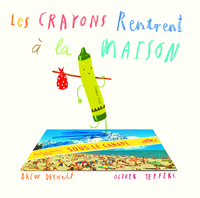 Crayons rentrent a la maison (Les)