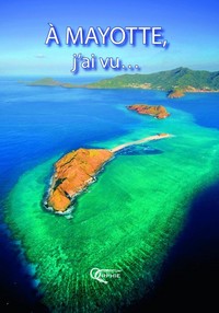 A MAYOTTE J'AI VU...