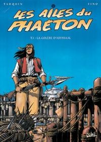 Les Ailes du Phaéton T03 - La Colère d'abyssaal