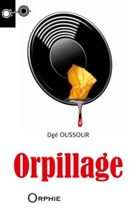 Orpillage - un récit de Sat Tenango